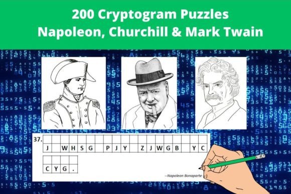 200 Cryptogram Puzzles Napoleon, Churchill: A Practical Guide to Mastering Substitution Ciphers