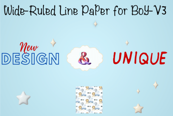 Wide-Ruled Line Paper for Boy-V3 A Playful Design for Everyday Writing